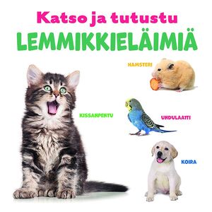 Egmont Kärnan Katso ja Tutustu Lemmikkieläimiä 
